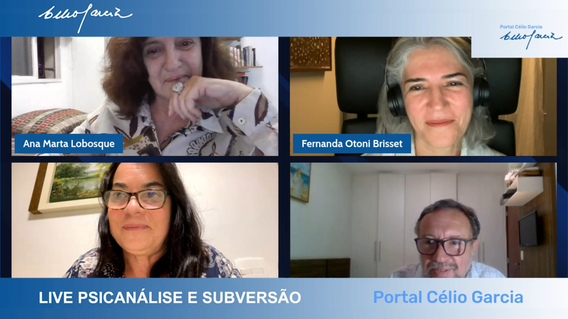 Live sobre ‘Psicanálise e Subversão’ reúneprofissionais e amigos no aniversáriode um ano do Portal Célio Garcia