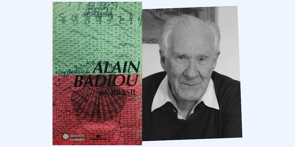 Por muitos anos, Célio manteve intenso relacionamento intelectual com Alain Badiou